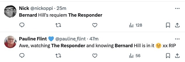 Following the episode emotional viewers took to X, formerly Twitter , writing: 'Poignant seeing Bernard Hill in the Responder on BBC1 on the day he passed away': 'RIP wonderful Bernard Hill, tears welling as always with this powerful performance'