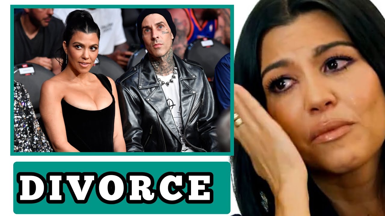 Kourtney Kardashian files for Divorce from travis Barker after shocking revelation. - YouTube