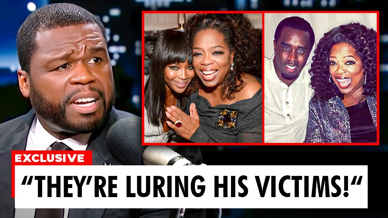 50 Cent LEAKS Evidence Of Diddy USING Oprah & Naomi Campbell To Lure Victims  - YouTube