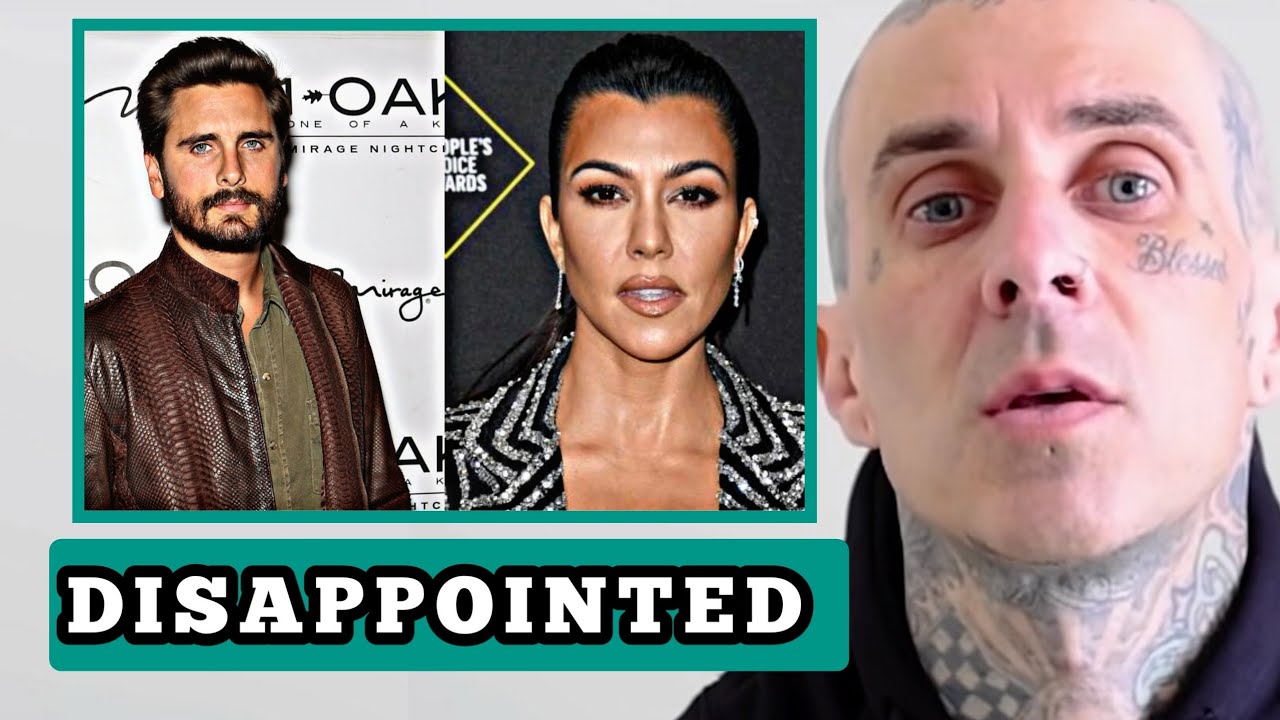 Travis Barker angry at Kourtney after she leaves him to care for Sick Scott  dissick. - YouTube