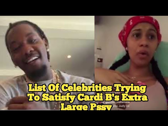 Offset Reveals List Of Celebrities Clapping Cardi B's Extra Large Pssy After She Mocks His Dck Size - YouTube